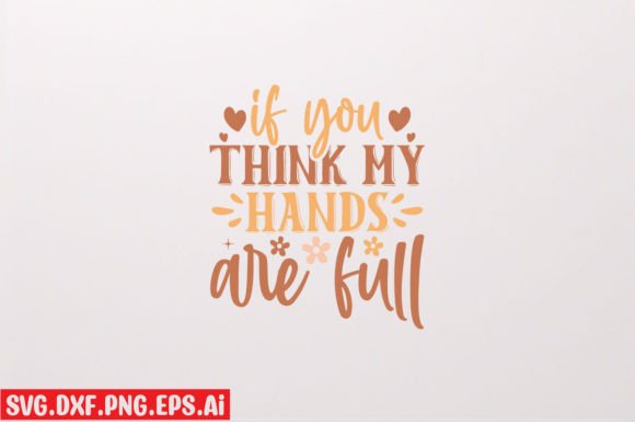 If You Think My Hands Are Full: A Designer’s Review