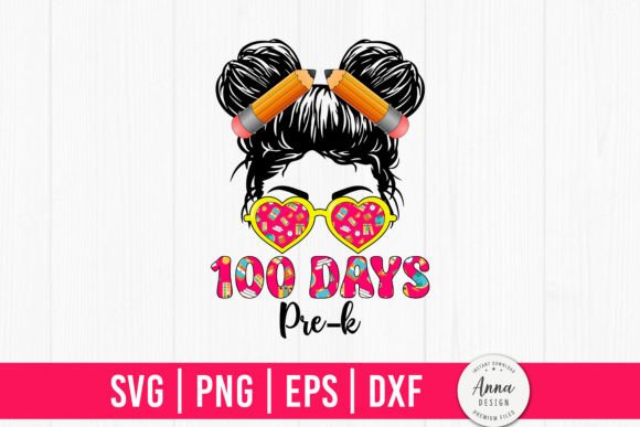 Reviewing the 100 Days Pre-k Messy Bun Design