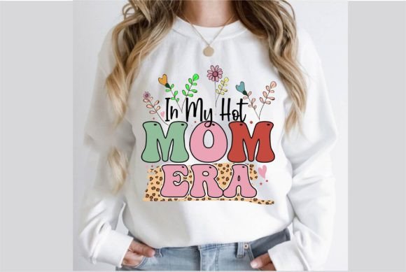 Reviewing the In My Hot Mom Era Sublimation Design