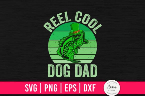 Reviewing the Reel Cool Dog Dad St. Patrick’s Day Design